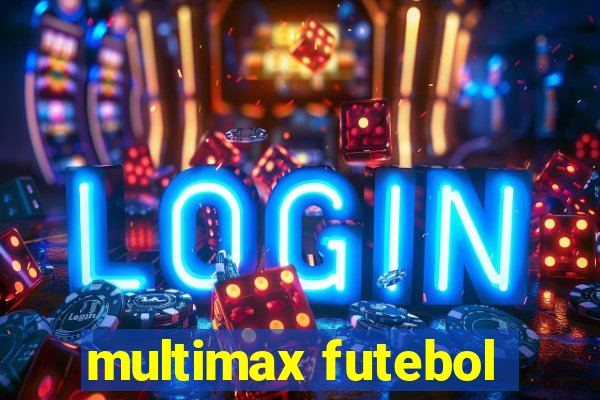 multimax futebol